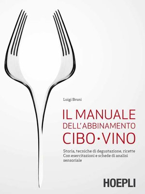 cover image of Il manuale dell'abbinamento cibo-vino
